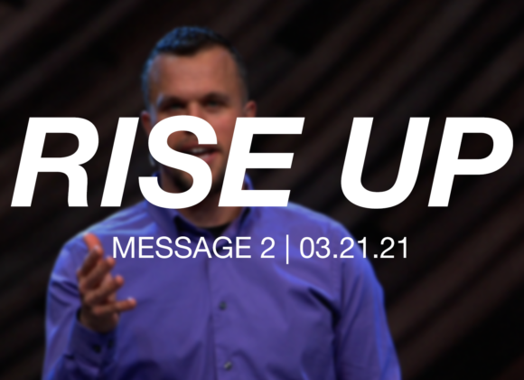 Rise Up | Message 2