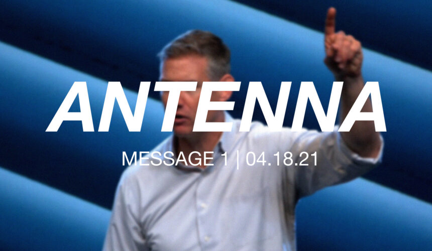 Antenna | Message 1