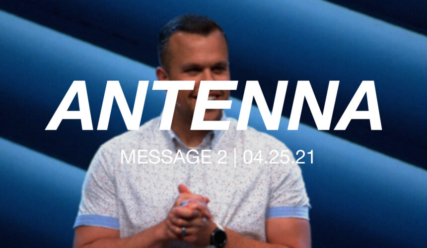 Antenna | Message 2