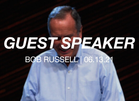 Guest Speaker | Bob Russell