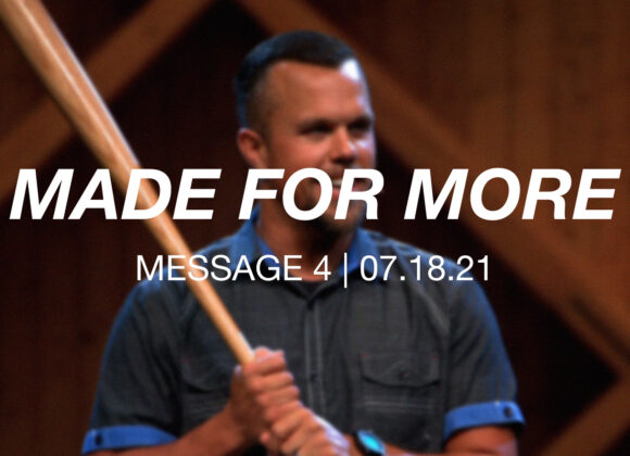 Made for More | Message 4