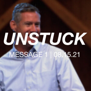 Unstuck | Message 1