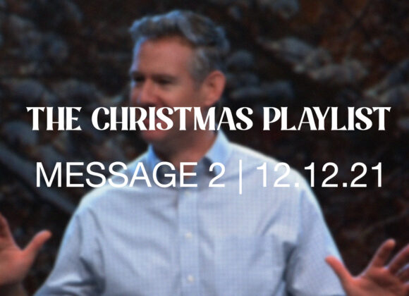 The Christmas Playlist | Message 2