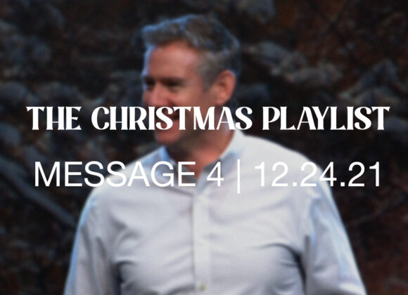 The Christmas Playlist | Message 4