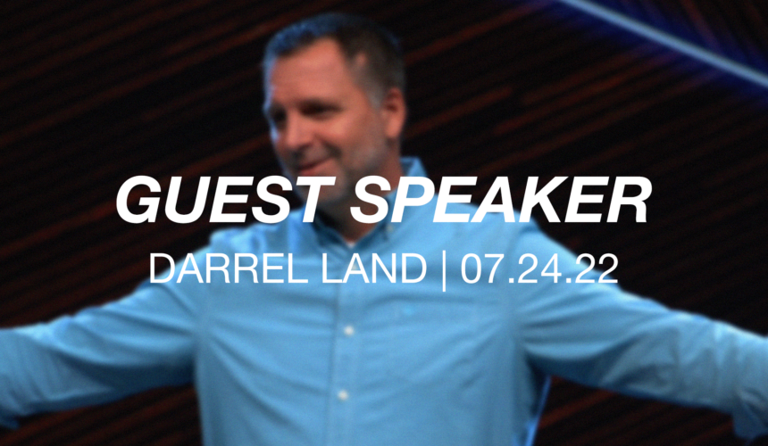Guest Speaker | Darrel Land