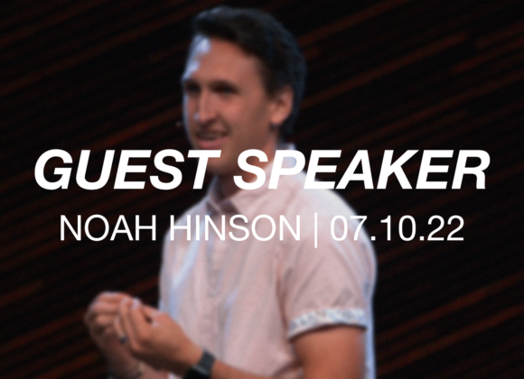 Guest Speaker | Noah Hinson