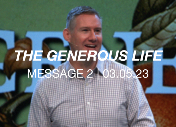 The Generous Life | Message 2