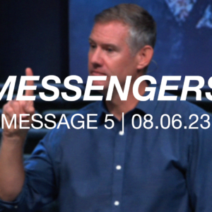 Messengers | Message 5