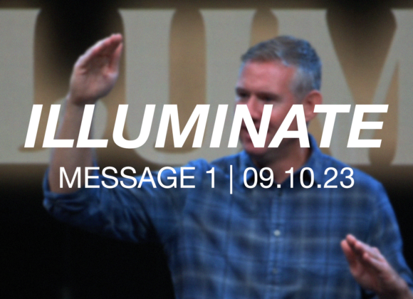 Illuminate | Message 1