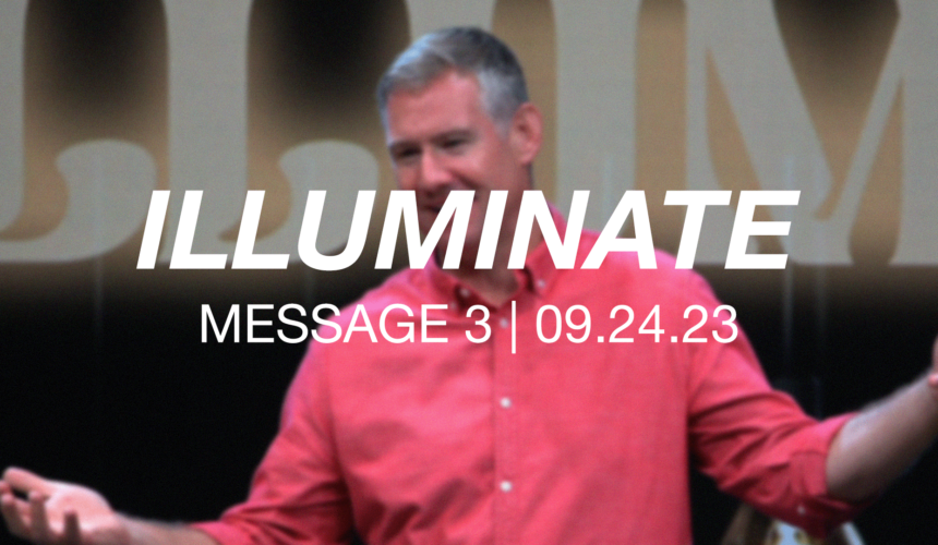 Illuminate | Message 3
