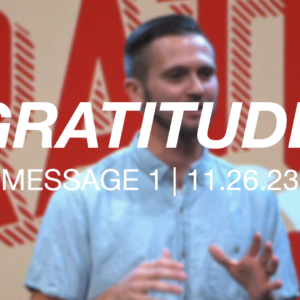 Gratitude | Message 1