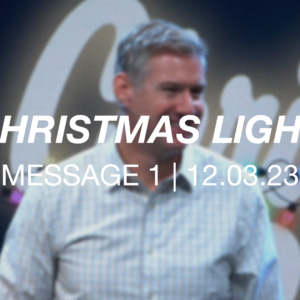 Christmas Light | Message 1